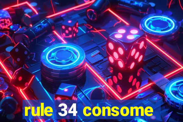 rule 34 consome